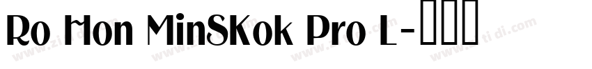 Ro Hon MinSKok Pro L字体转换